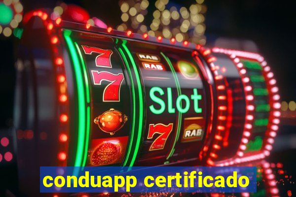 conduapp certificado